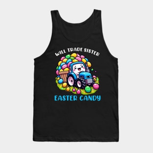 Will Trade Sister For Easter Candy I Egg Hunting Tank Top